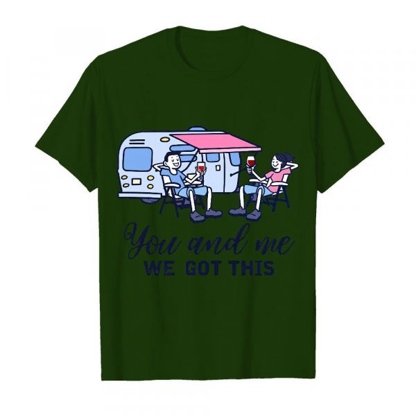 You And Me We Got This Men's T-Shirt Deep Forest